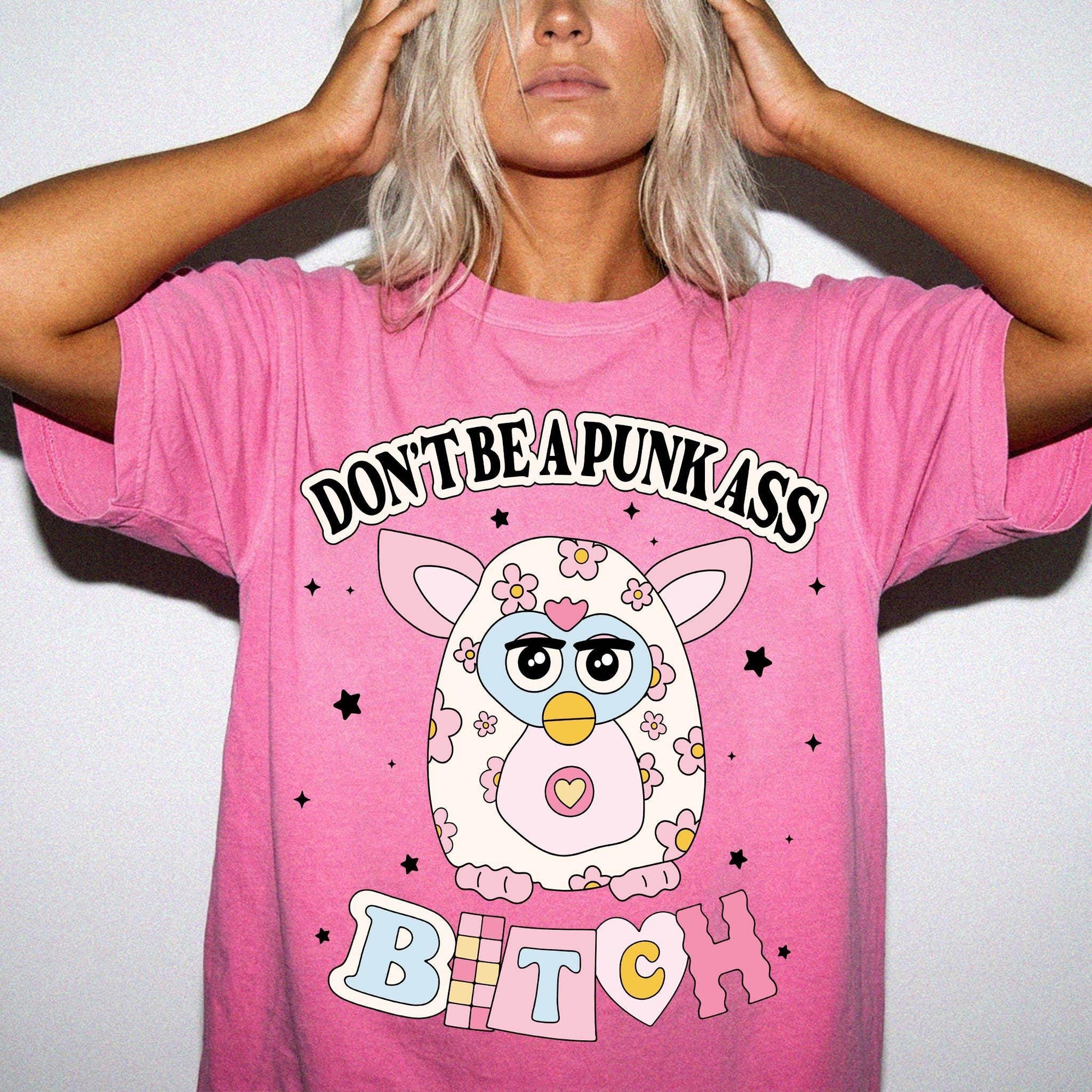 Don't Be A Punk Ass Bitch Shirt, Funny Furby Graphic Tee, Sarcastic Y2K T-Shirt, Adult Humor Retro Shirt, Comfort Colors Tee