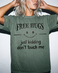Free Hugs Just Kidding Don't Touch Me Comfort Colors Graphic Tee Shirt, Funny Sarcastic Tee, Introvert Humor T-Shirt, Antisocial Shirt,