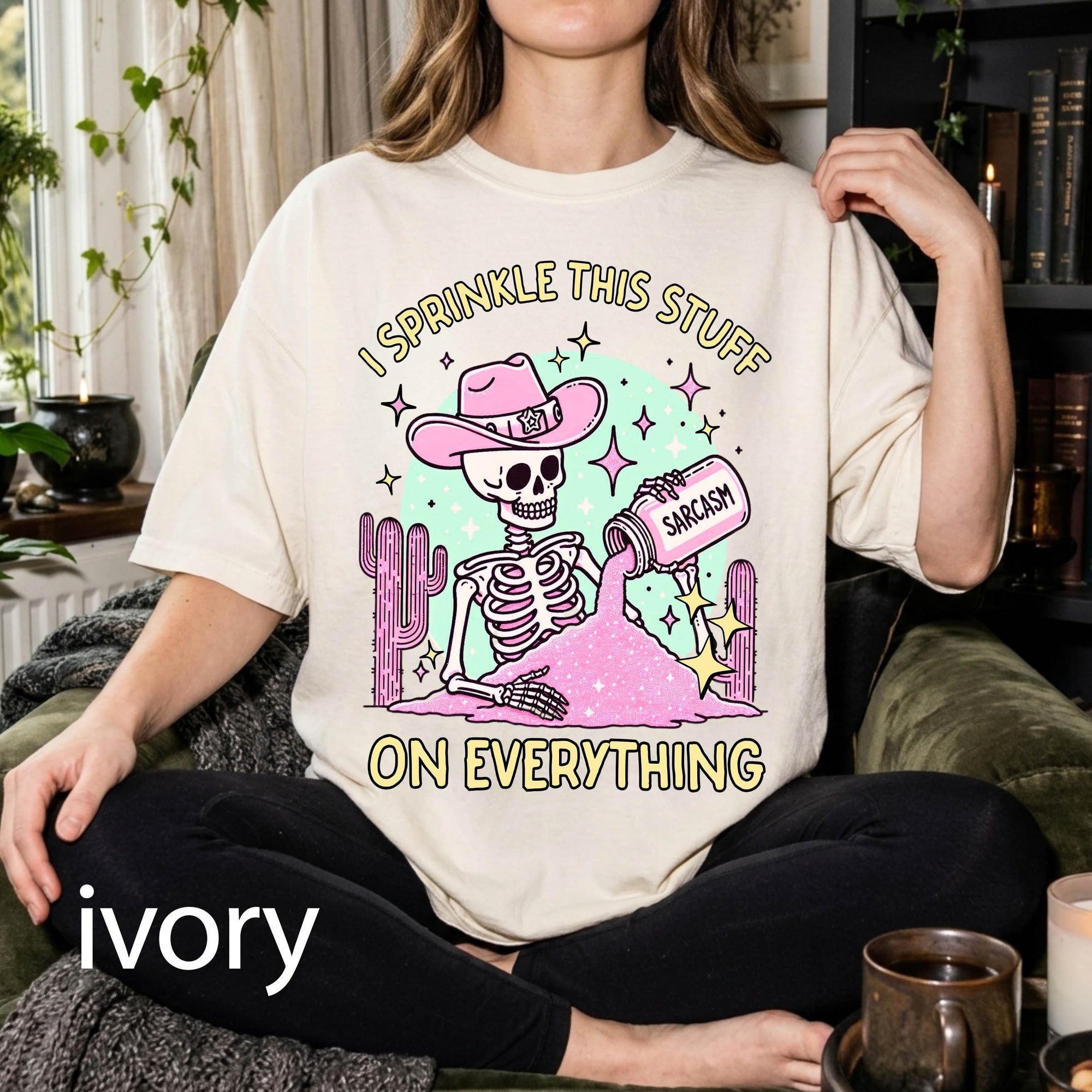 Sarcasm Skeleton Comfort Colors Graphic Tee, I Sprinkle This Stuff On Everything Shirt, Funny Cowgirl Skeleton Tee, Sarcastic Western Gift