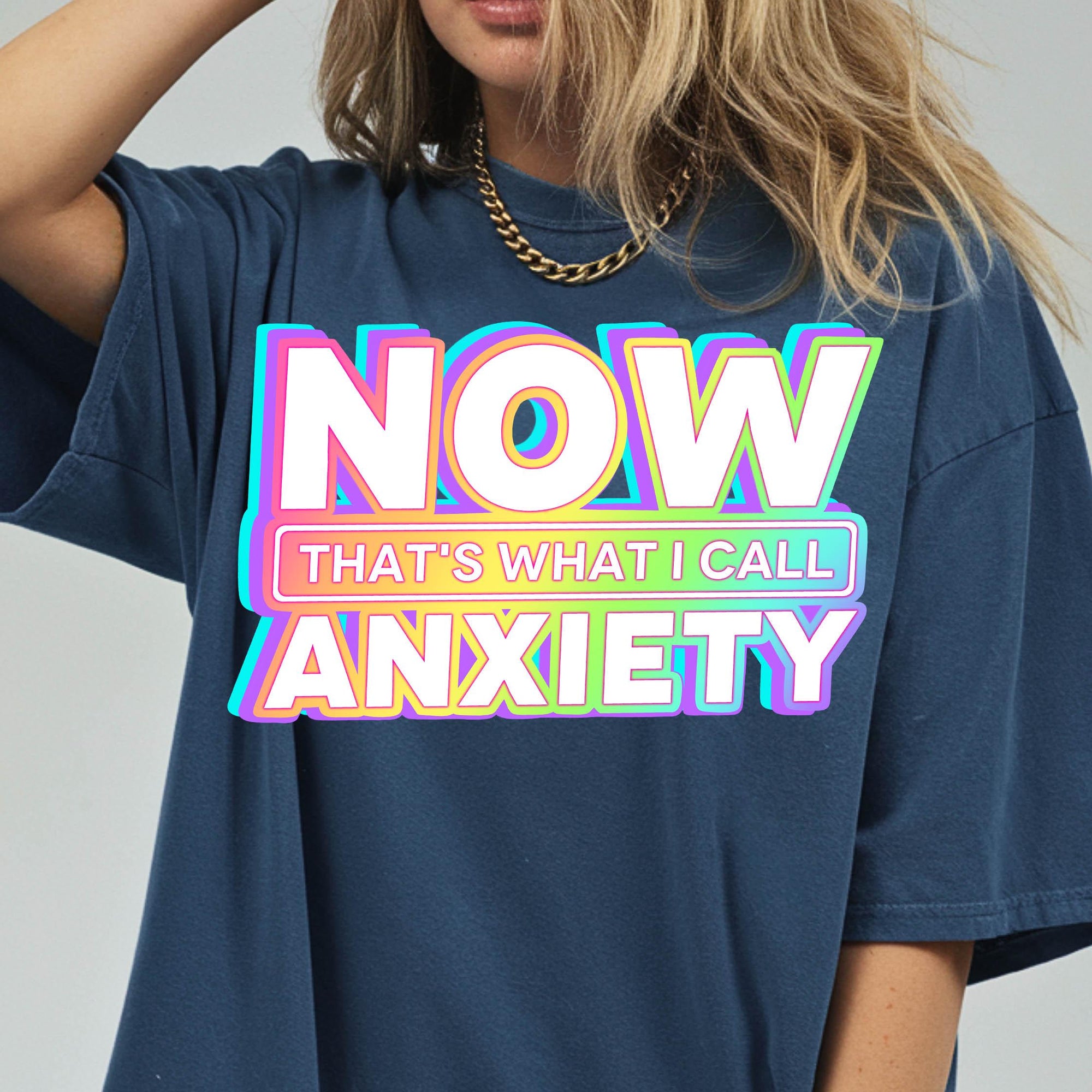 Now That's What I Call Anxiety Comfort Colors Graphic Tee, Funny Retro Shirt, Sarcastic Mental Health Tee, Y2K Holographic Print Shirt