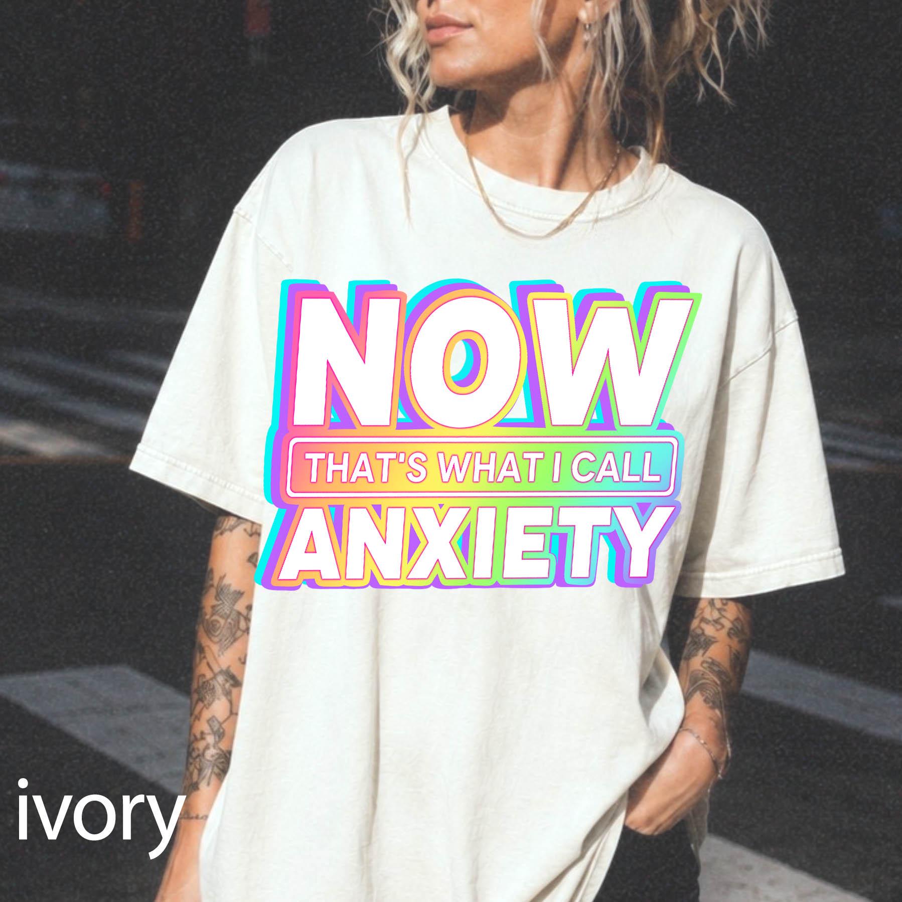 Now That's What I Call Anxiety Comfort Colors Graphic Tee, Funny Retro Shirt, Sarcastic Mental Health Tee, Y2K Holographic Print Shirt