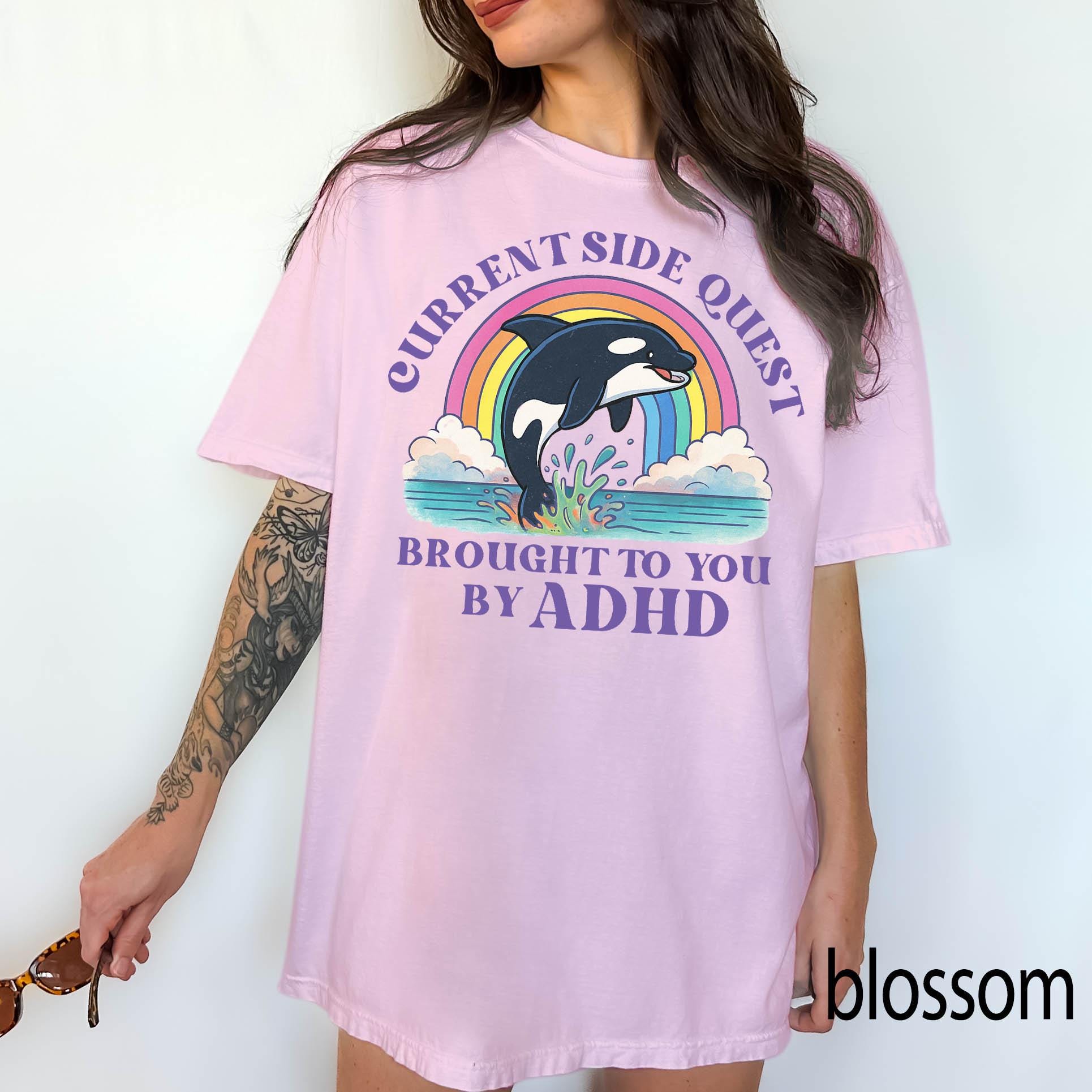 Funny ADHD Orca Comfort Colors Graphic Tee, Current Side Quest Shirt, Rainbow Whale Shirt, ADHD Awareness Tee, Neurodivergent Gift