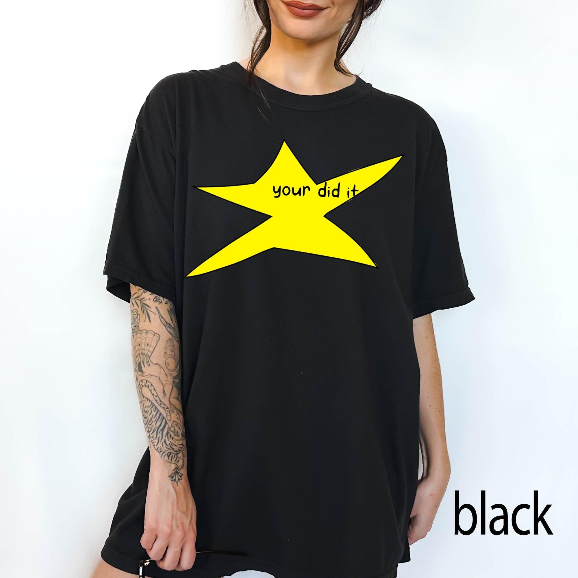 Motivational Star Comfort Colors Graphic Tee, Your Did It Shirt, Funny Ironic Meme Tee, Y2K Doodle Star Shirt, Trendy Sarcastic Gift