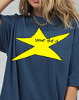 Motivational Star Comfort Colors Graphic Tee, Your Did It Shirt, Funny Ironic Meme Tee, Y2K Doodle Star Shirt, Trendy Sarcastic Gift