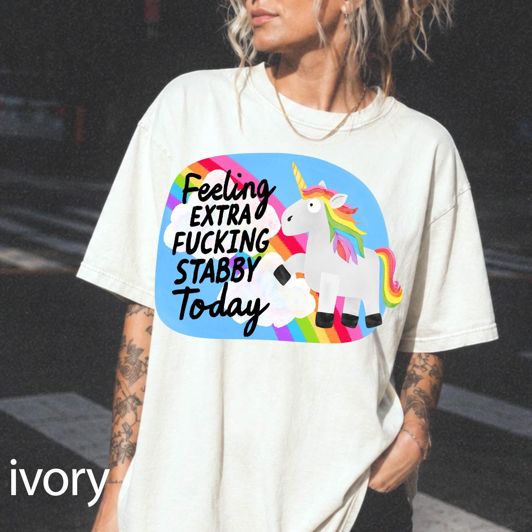 Feeling Extra Fucking Stabby Today Comfort Colors Graphic Tee, Funny Unicorn Shirt, Sarcastic Rainbow Tee, Adult Humor Gift Shirt