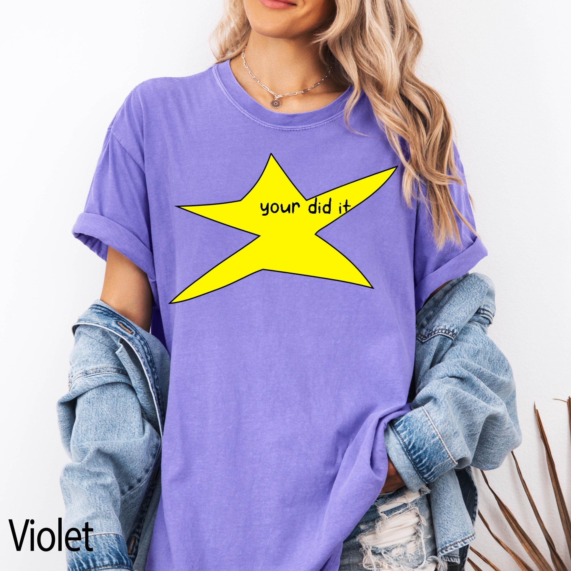 Motivational Star Comfort Colors Graphic Tee, Your Did It Shirt, Funny Ironic Meme Tee, Y2K Doodle Star Shirt, Trendy Sarcastic Gift
