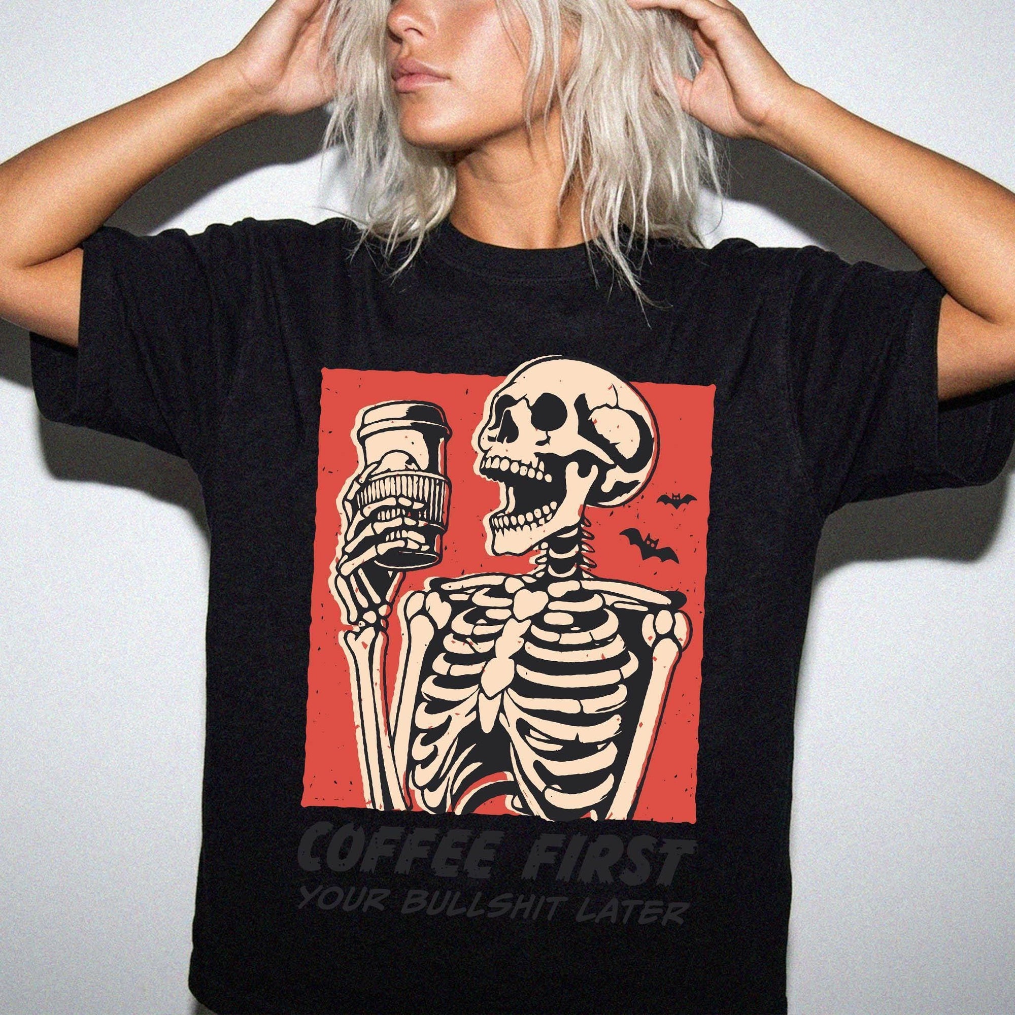 Coffee First Your Bullshit Later Shirt, Funny Skeleton Halloween Tee, Sarcastic Coffee Lover Shirt, Adult Humor T-Shirt, Comfort Colors Tee