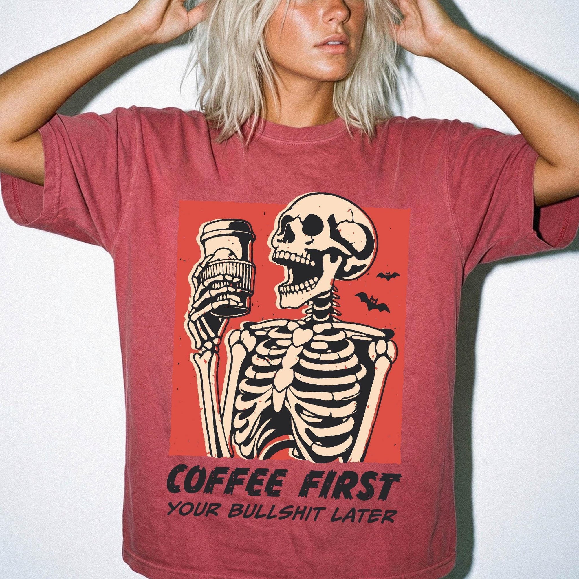 Coffee First Your Bullshit Later Shirt, Funny Skeleton Halloween Tee, Sarcastic Coffee Lover Shirt, Adult Humor T-Shirt, Comfort Colors Tee