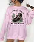 My People Skills are a Little Rusty - Crewneck or Hoodie